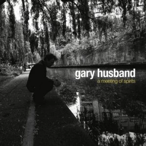 Image of A Meeting of Spirits by Gary Husband CD Album