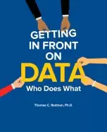 Image of getting in front on data who does what