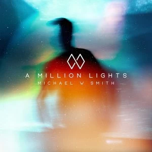 image of Michael W Smith - A Million Lights CD