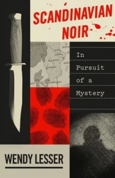 Image of Scandinavian noir by Wendy Lesser