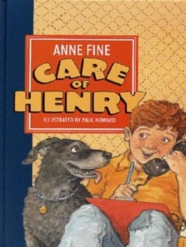 Image of Care of Henry by Anne Fine and Paul Howard Hardback