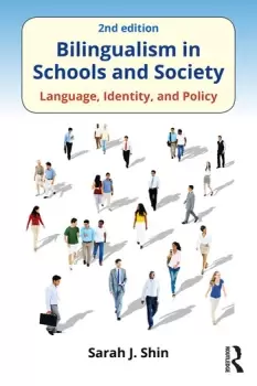 Image of Bilingualism in Schools and SocietyLanguage Identity and Policy Second Edition