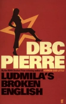 Image of Ludmilas Broken English by Dbc Pierre Paperback