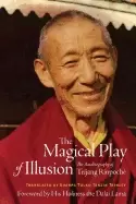 Image of magical play of illusion the autobiography of trijang rinpoche