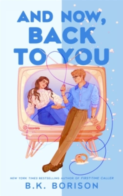 Image of And Now, Back to You Paperback / softback