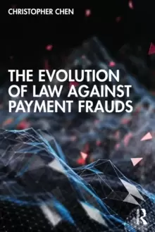 Image of The Evolution of Law against Payment Frauds