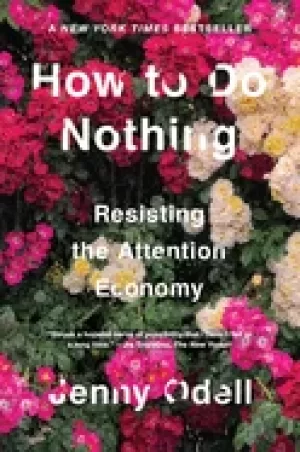Image of how to do nothing resisting the attention economy