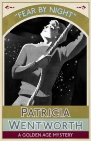 Image of Fear by Night by Patricia Wentworth