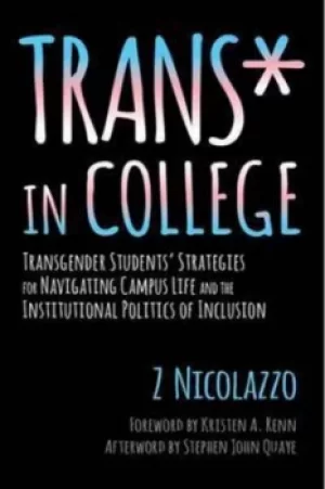 Image of Trans* in college by Z. Nicolazzo