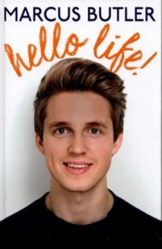 Image of Hello Life by Marcus Butler Hardback