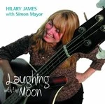 image of Hilary James & Simon Mayor - Laughing With The Moon