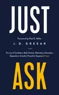 Image of just ask the joy of confident bold patient relentless shameless dependent
