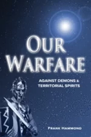 Image of our warfare against demons and territorial spirits