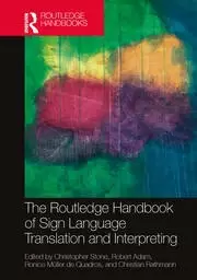 Image of The Routledge Handbook of Sign Language Translation and Interpreting