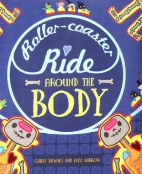 Image of Roller-coaster ride around the body by Gabby Dawnay