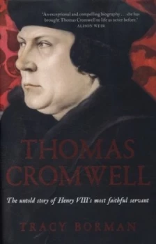 Image of Thomas Cromwell by Tracy Borman Hardback