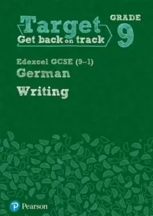 Image of Target Grade 9 Writing Edexcel GCSE (9-1) German Workbook