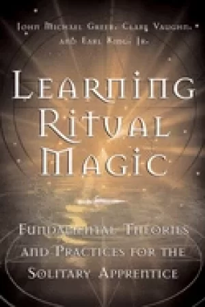 Image of learning ritual magic fundamental theory and practice for the solitary appr