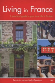 Image of Living in France by Patricia Mansfield-Devine Paperback