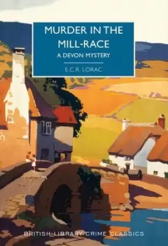 Image of Murder in the mill race by E. C. R Lorac