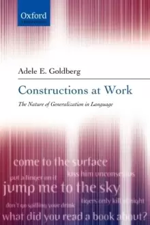 Image of Constructions at Work : The nature of generalization in language