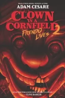 Image of Clown in a Cornfield 2: Frendo Lives