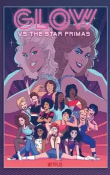 Image of GLOW vs The Star Primas