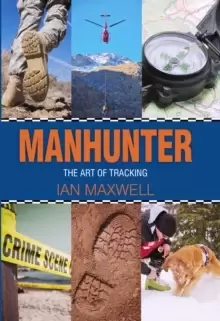 Image of Manhunter : The Art of Tracking