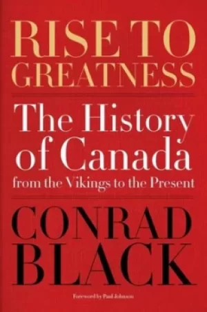 Image of Rise to greatness by Conrad Black