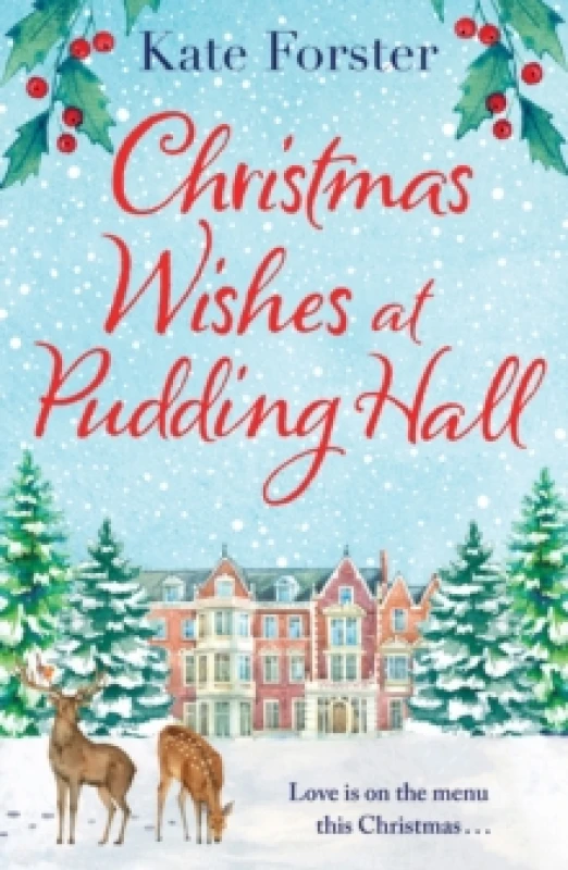 Image of Christmas Wishes at Pudding Hall : A gorgeous Christmas romance to sweep you off of your feet! Paperback / softback