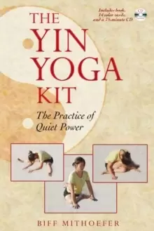 Image of The Yin Yoga Kit : The Practice of Quiet Power