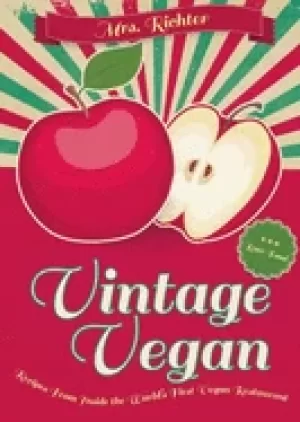 Image of vintage vegan recipes from inside the worlds first vegan restaurant