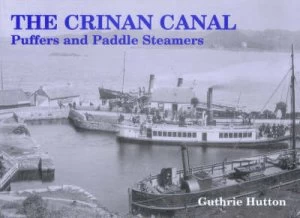 Image of The Crinan Canal by Guthrie Hutton Paperback