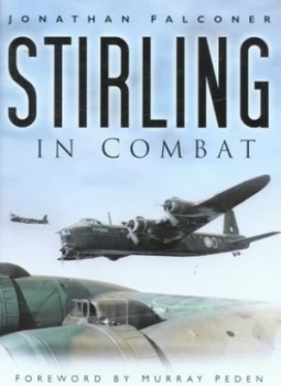 Image of Stirling in Combat by Jonathan Falconer and Jonathan Falconer Hardback