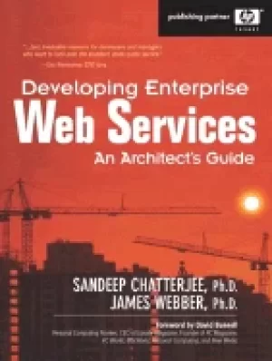 Image of developing enterprise web services an architects guide an architects guide