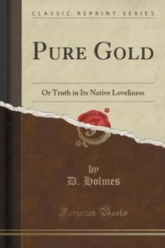 Image of Pure Gold by D Holmes Paperback