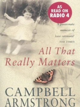 Image of All That Really Matters by Campbell Armstrong Paperback