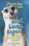 Image of chicken soup for the soul read laugh repeat 101 laugh out loud stories