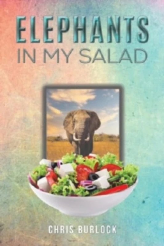 Image of Elephants in My Salad. Paperback. By Chris Burlock Books
