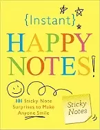 Image of instant happy notes 101 cute sticky notes to make anyone smile