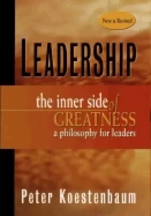 Image of leadership the inner side of greatness a philosophy for leaders new and rev