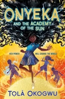 Image of Onyeka and the Academy of the Sun
