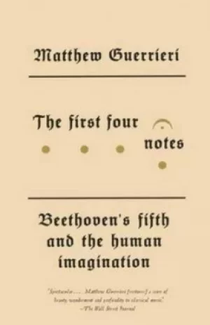 Image of The first four notes by Matthew Guerrieri