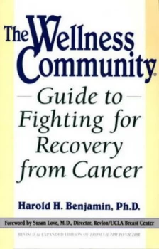 Image of The Wellness Community Guide to Fighting for Recovery from Cancer by Harold H. Benjamin Book