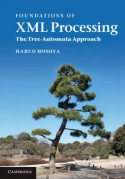 Image of Foundations of Xml Processing by Haruo Hosoya Hardback
