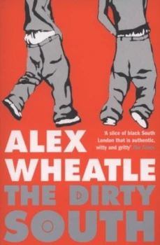 Image of The Dirty South by Alex Wheatle Paperback