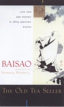 Image of The Old Tea Seller by Baisao Hardback