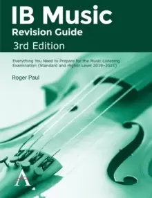 Image of IB Music Revision Guide, 3rd Edition : Everything you need to prepare for the Music Listening Examination (Standard and Higher Level 2019-2021)