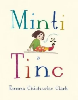 Image of Minti a Tinc by Emma Chichester Clark Hardback