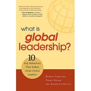 Image of What Is Global Leadership?: 10 Key Behaviors That Define Great Global Leaders by Ernest Gundling (Paperback, 2011)